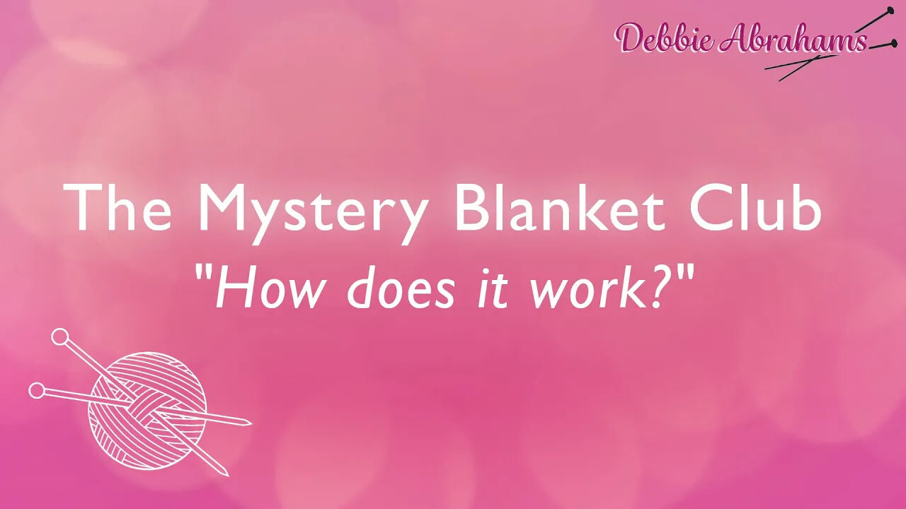 Load video: How does the Mystery Blanket Knit Along Club work?